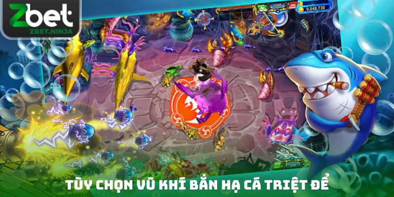 Tùy chọn vũ khí bắn hạ cá triệt để